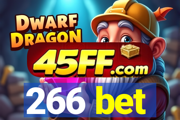 266 bet